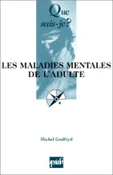 Les Maladies mentales de l'adulte