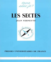 Les Sectes . - 6e. éd.