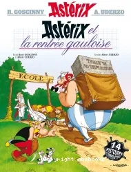 Astérix et la rentrée gauloise : quatorze histoires complètes d'Astérix