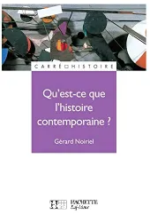 Qu'est-ce que l'histoire contemporaine ?