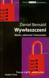 Wywlaszczeni: Marks, wlasnosc i komunizm