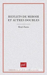 Reflets de miroir et autres doubles. (Croissance de l'enfant, Genèse de l'homme, vol. 22)