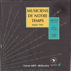 Musiciens de notre temps depuis 1945