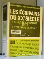 Les Ecrivains du XXe siècle; un musée imaginaire de la littérature mondiale