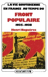 La Vie quotidienne en France au temps du Front Populaire, 1935-1938