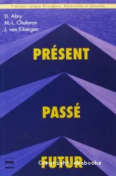 Présent, passé, futur : grammaire des premiers temps