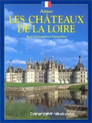 Châteaux de la Loire