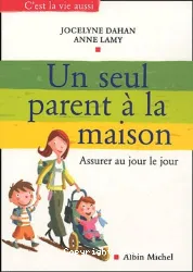 Un seul parent à la maison