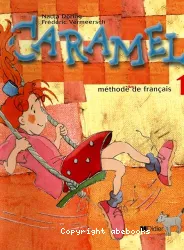 Caramel 1: méthode de français pour enfants