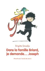 Dans la famille Briard, je demande... Joseph