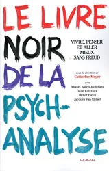 Le Livre noir de la psychanalyse