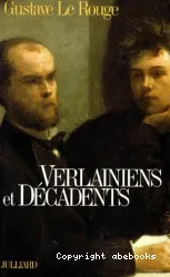 Verlainiens et décadents