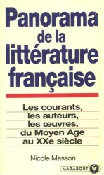 Panorama de la littérature française: Les courants, les auteurs, les oeuvres, du Moyen Age au XXe siècle