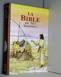 La Bible en 365 histoires