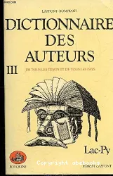 Dictionnaire des auteurs de tous les temps et de tous les pays; Lac-Pyt