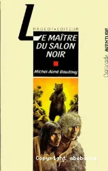 Le maître du salon noir