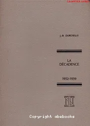 La Décadence 1932-1939