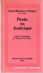 Perdu en Amérique: Une sorte d'autobiographie spirituelle