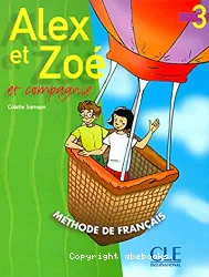 Alex et Zoé et compagnie. 3, méthode de français