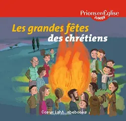 Les Grandes fêtes des chrétiens