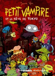 Petit Vampire et le rêve de Tokyo