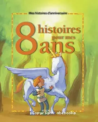 8 histoires pour mes 8 ans + CD