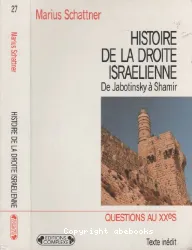 Histoire de la droite israélienne: de Jabotinsky à Shamir