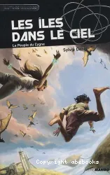 Le Peuple du Cygne. Les Iles dans le ciel