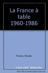 La France à table: 1960-1986