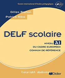 Delf scolaire : niveau A1 du Cadre européen commun de référence