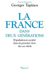 La France dans deux générations: Population et société dans le premier tiers du XXIe siècle