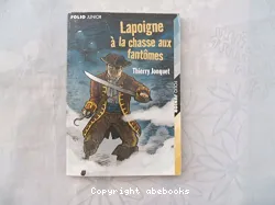 Lapoigne à la chasse aux fantômes