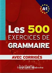 Les Exercices de grammaire : niveau A1