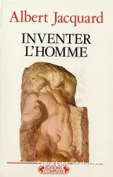 Inventer l'homme