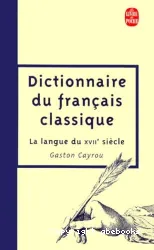 Dictionnaire du français classique