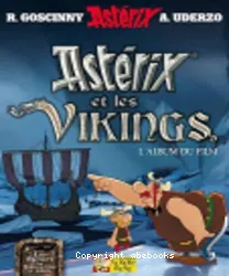 Astérix et les Vikings : l'album du film