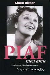 Piaf, mon amie