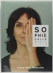 Sophie Calle, m'as-tu vue