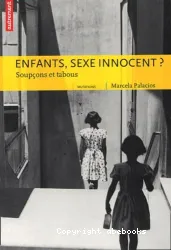 Enfants, sexe innocent ?