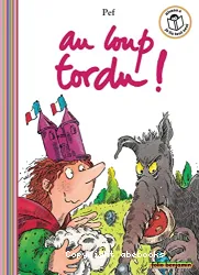 Au loup tordu !