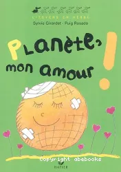 Planète, mon amour !