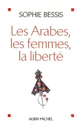 Les Arabes, les femmes, la liberté