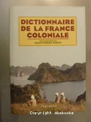 Dictionnaire de la France coloniale