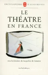 Le Théâtre en France: du Moyen Age à nos jours