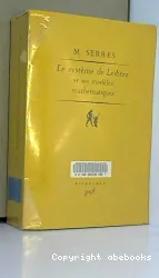 Le Système de Leibniz et ses modèles mathématiques: Etoiles- Schémas- Points