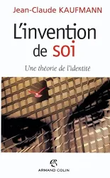 L'Invention de soi