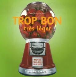 Trop bon, très léger