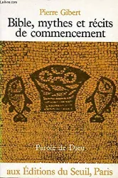 Bible, mythes et récits de commencement