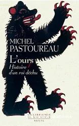 L'Ours : histoire d'un roi déchu