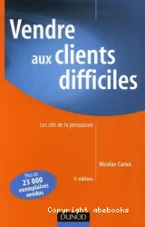 Vendre aux clients difficiles